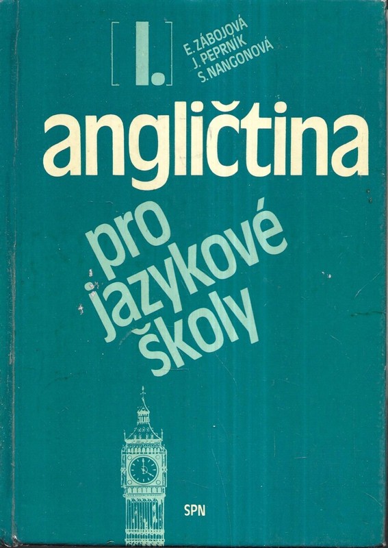 Angličtina pro jazykové školy. Díl 1