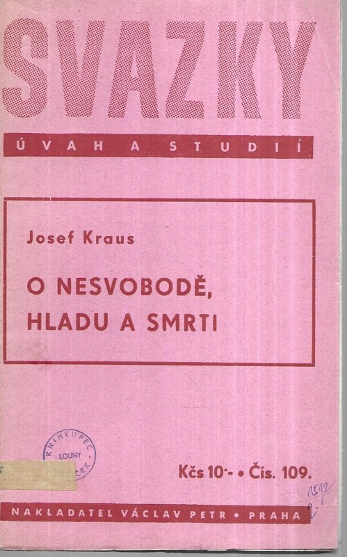 O nesvobodě, hladu a smrti