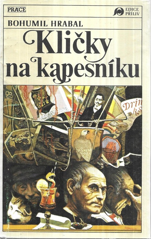 Kličky na kapesníku : román - interview : ptal se a odpovědi B. Hrabala zaznamenal László Szigeti