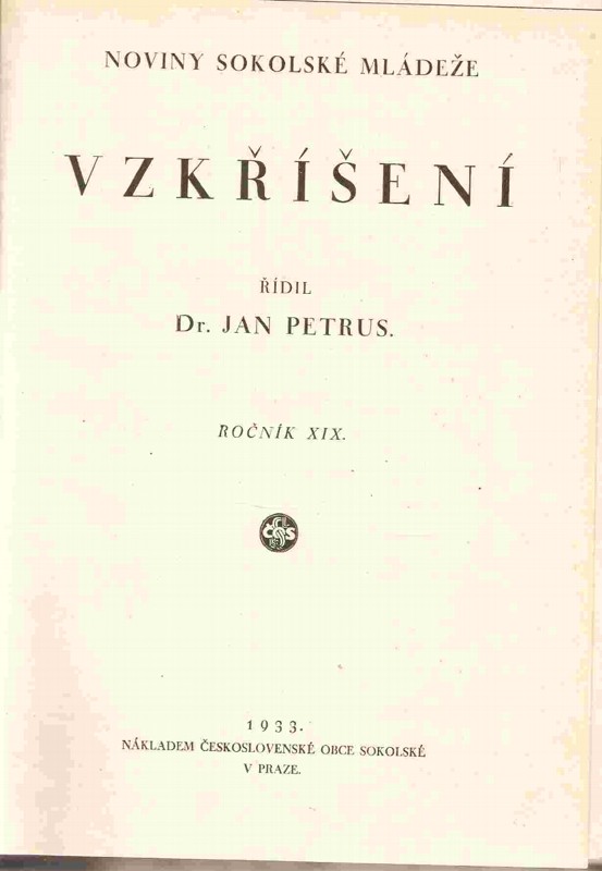 Vzkříšení. Noviny sokolské mládeže, ročník XIX