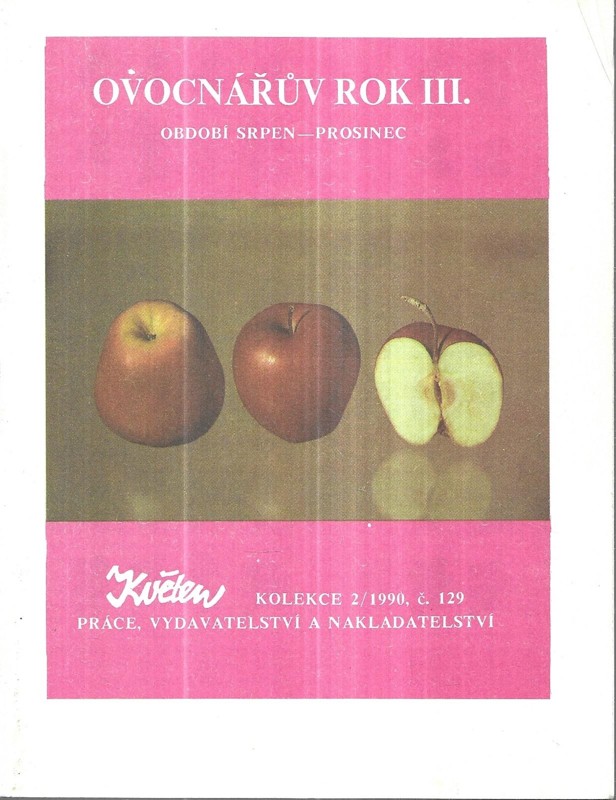 Ovocnářův rok III. Období srpen-prosinec
