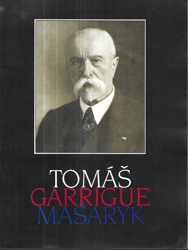 Tomáš Garrigue Masaryk