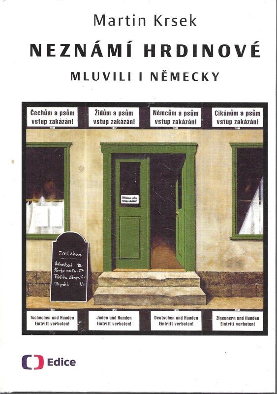 Neznámí hrdinové mluvili i německy