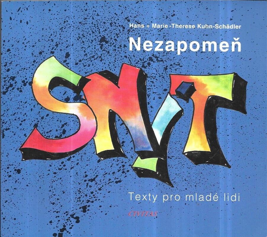 Nezapomeň snít : texty pro mladé lidi