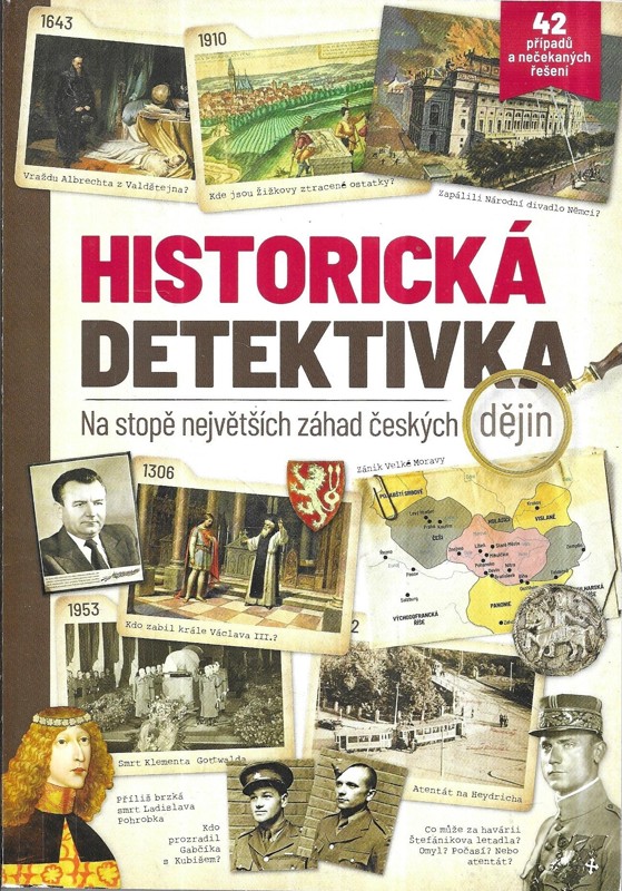 Historická detektivka. Na stopě největších záhad českých dějin