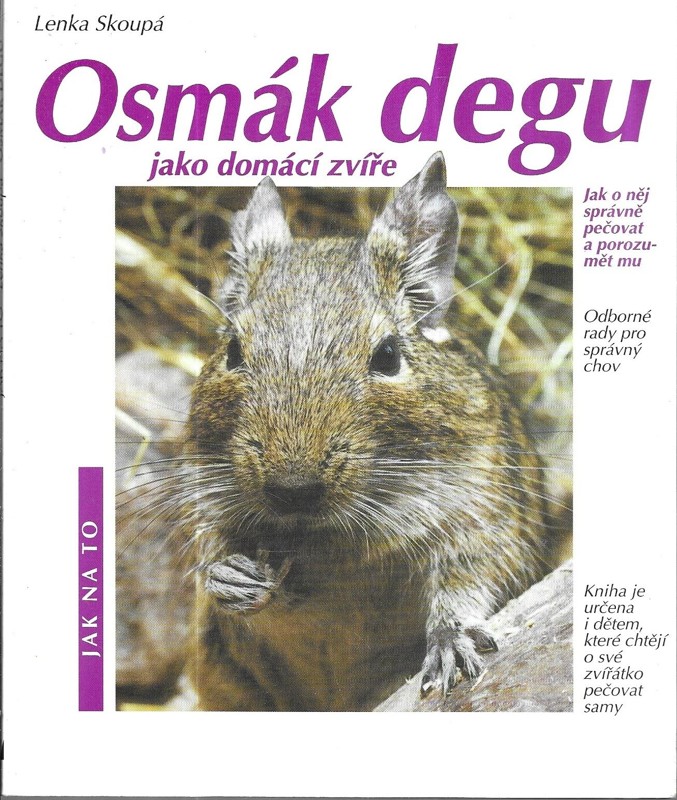 Osmák degu jako domácí zvíře : porozumění a správná péče
