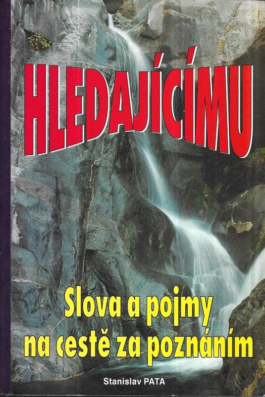 Hledajícímu : slova a pojmy na cestě za poznáním