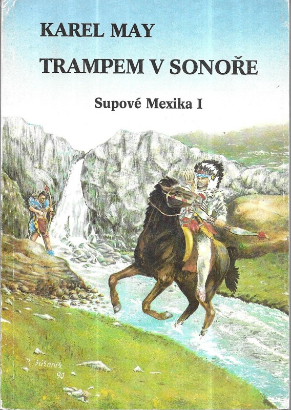 Supové Mexika. Díl 1, Trampem v Sonoře