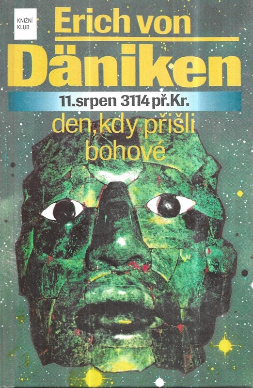 Den, kdy přišli bohové : 11. srpen 3114 př. Kr
