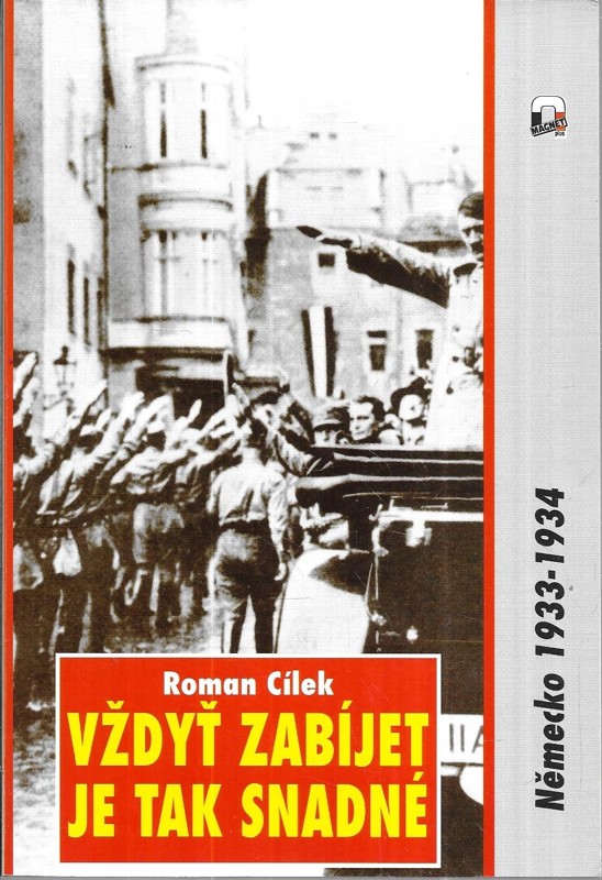 Vždyť zabíjet je tak snadné : Německo, 1933-1934