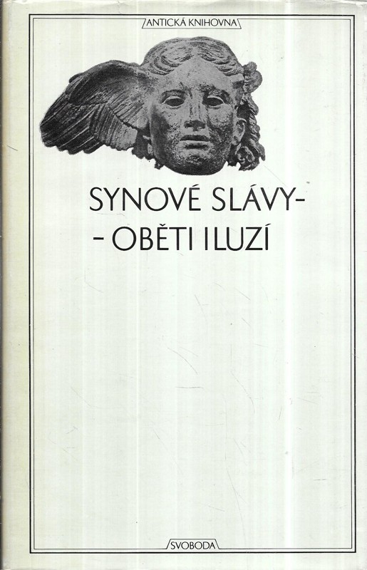 Synové slávy - oběti iluzí : Z pozdních římských panegyriků
