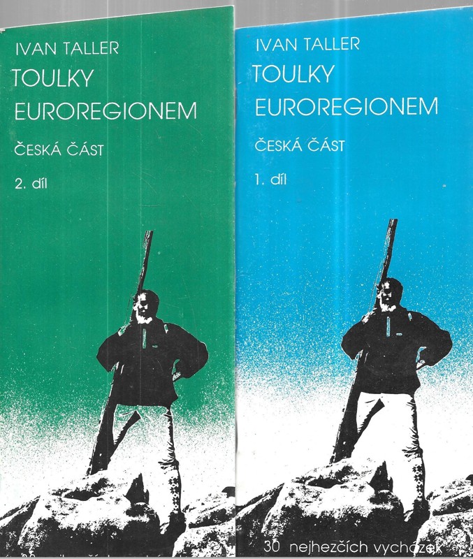 Toulky Euroregionem : Česká část : 30 nejhezčích vycházek 1+2