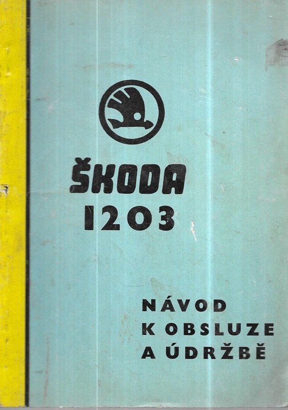 Škoda 1203. Návod k obsluze a údržbě