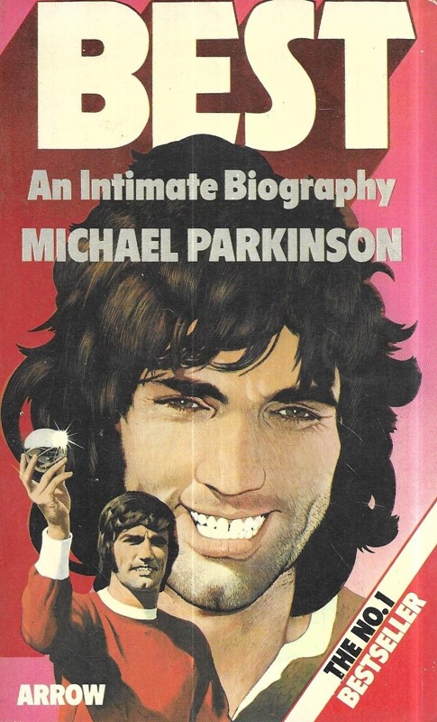 Best. An Intimate Biography