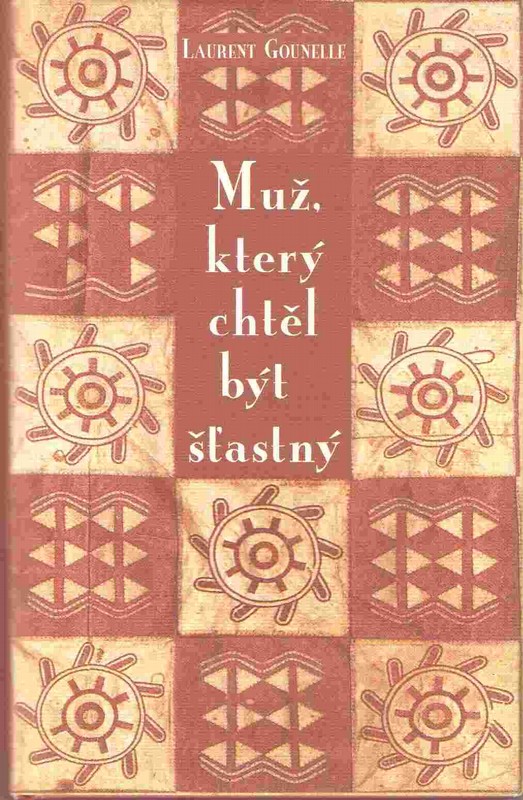 Muž, který chtěl být šťastný