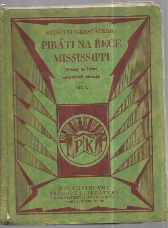Piráti na řece Mississippi : příběhy ze života amerických zálesáků. Díl I.