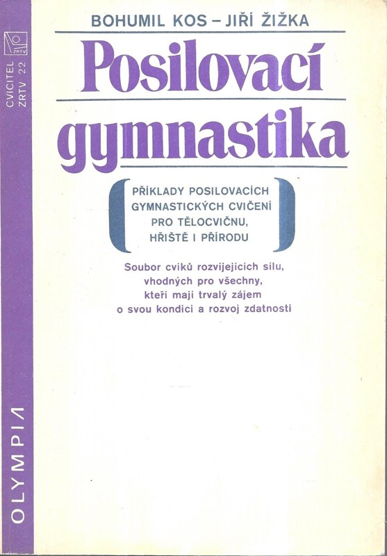 Posilovací gymnastika : příklady posilovacích gymnastických cvičení pro tělocvičnu, hřiště i přírodu