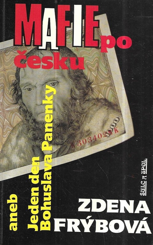 Mafie po česku aneb Jeden den Bohuslava Panenky
