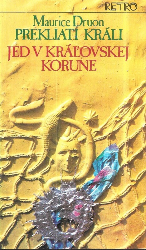 Prekliati králi. Sv./ 3, Jed v královskej korune