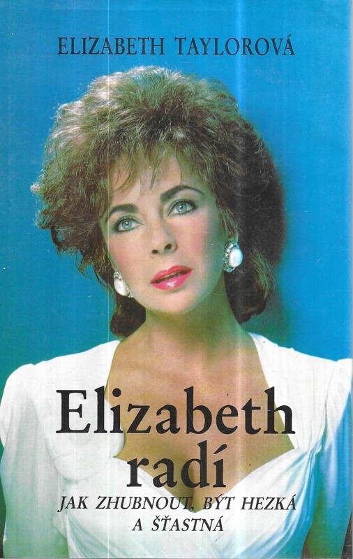 Elizabeth radí jak zhubnout, být hezká a šťastná