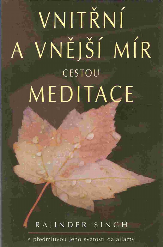 Vnitřní a vnější mír cestou meditace