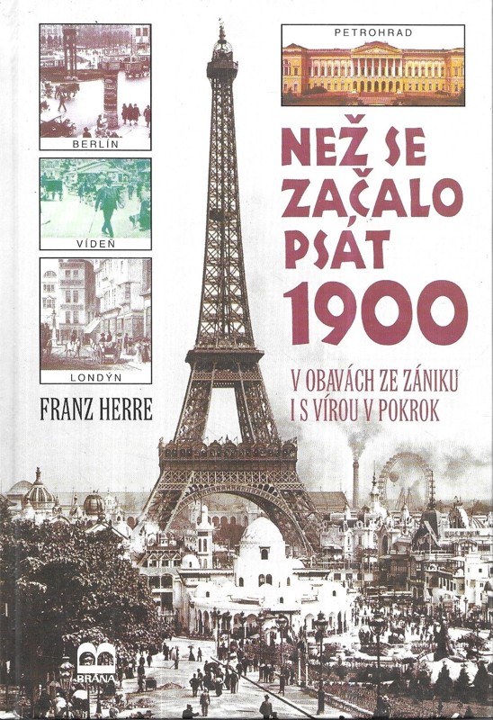 Než se začalo psát 1900 : v obavách ze zániku i s vírou v pokrok