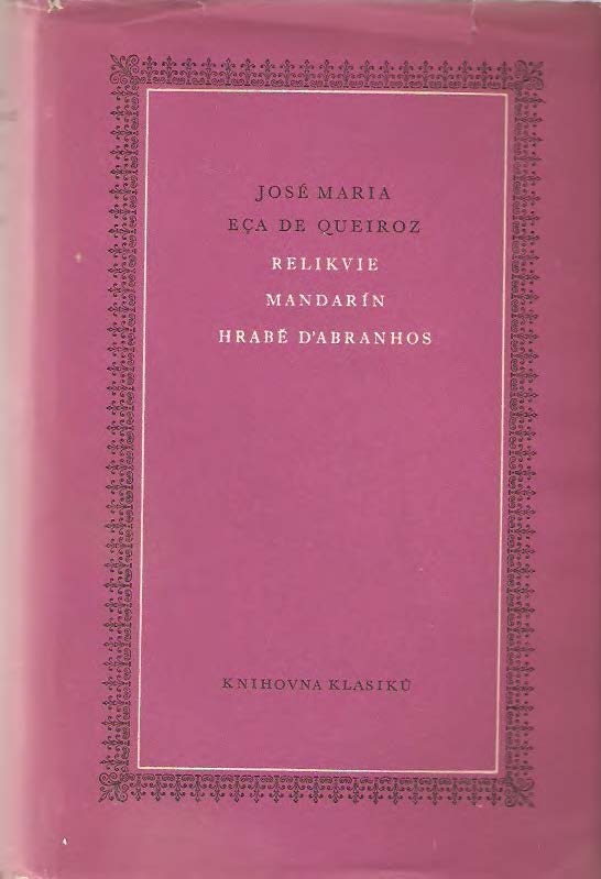 Relikvie : Mandarín ; Hrabě d'Abranhos