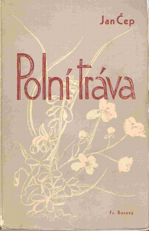 Polní tráva : prózy