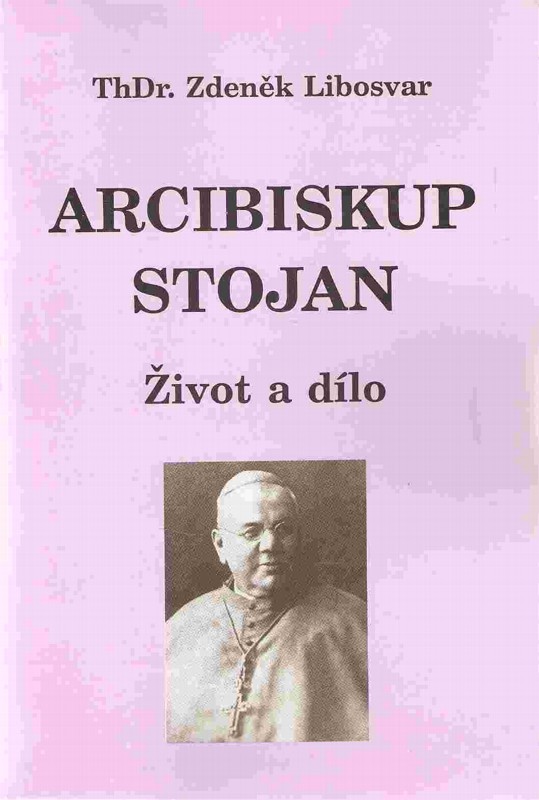 Arcibiskup Stojan : život a dílo
