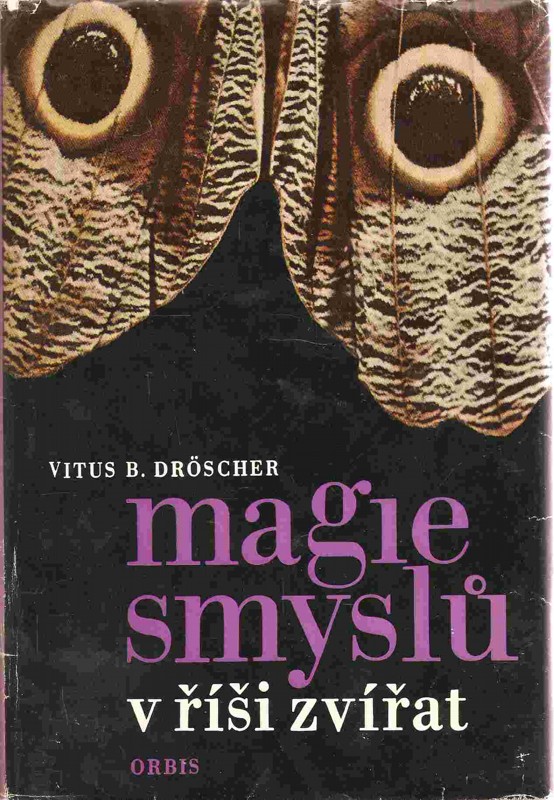 Magie smyslů v říši zvířat : nové objevy