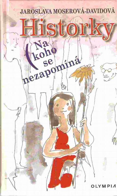 Historky : na koho se nezapomíná
