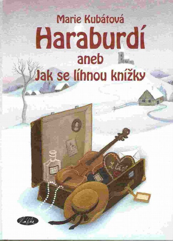 Haraburdí, aneb, Jak se líhnou knížky