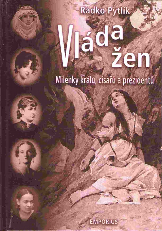 Vláda žen : milenky králů, císařů a prezidentů