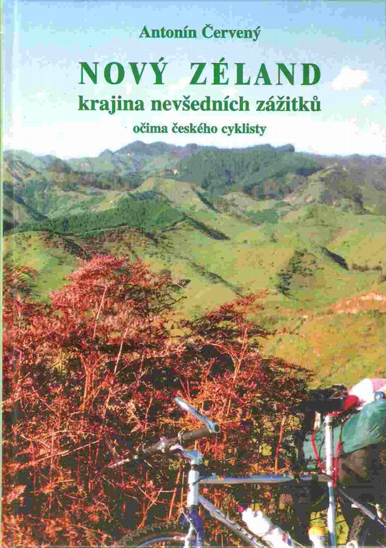Nový Zéland : krajina nevšedních zážitků očima českého cyklisty