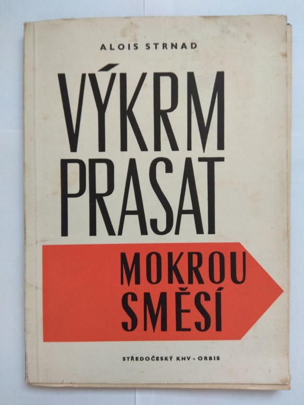 Výkrm prasat mokrou směsí - Technologie, mechanizace a ustájení při mokrém výkrmu prasat