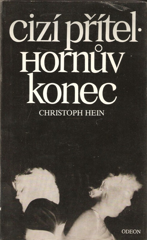 Cizí přítel : Hornův konec
