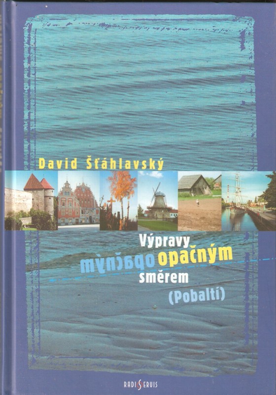 Výpravy opačným směrem : (Pobaltí)