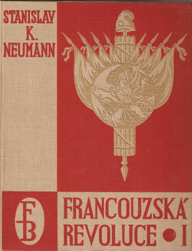 Francouzská revoluce : populární dějiny bojů francouzské společnosti na sklonku 18. století. I-III