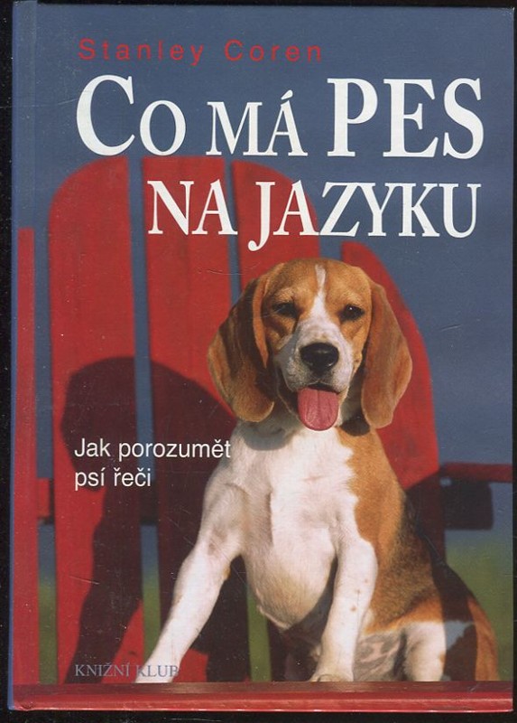 Co má pes na jazyku - jak porozumět psí řeči