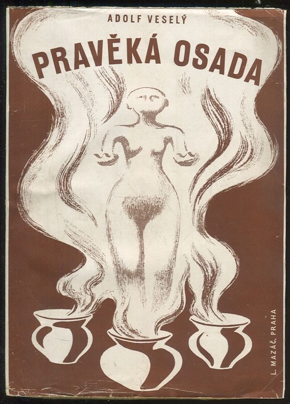 Pravěká osada : román