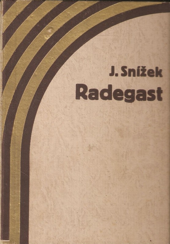 Radegast.(Valašský sonet).-Prales.(Poslední devisy)