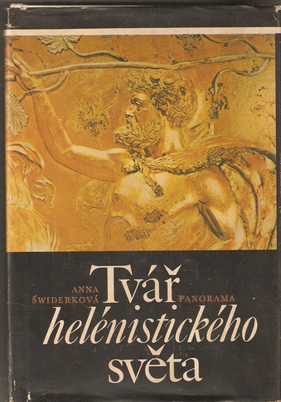 Tvář hélenistického světa : od Alexandra Velikého do císaře Augusta