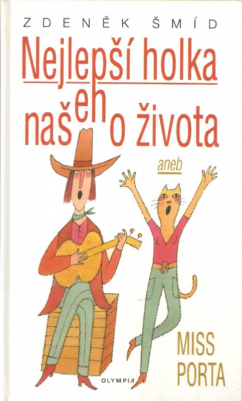 Nejlepší holka našeho života, aneb, Miss Porta