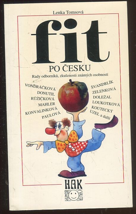 Fit po česku - rady odborníků, zkušenosti známých osobností - to vše z ryze domácích zdrojů na téma Žijeme opravdu zdravě?