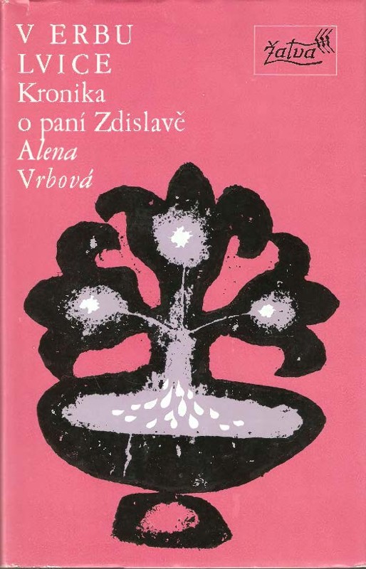 V erbu lvice : kronika o paní Zdislavě