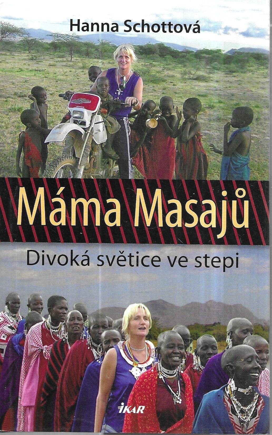 Máma Masajů. Divoká světice ve stepi