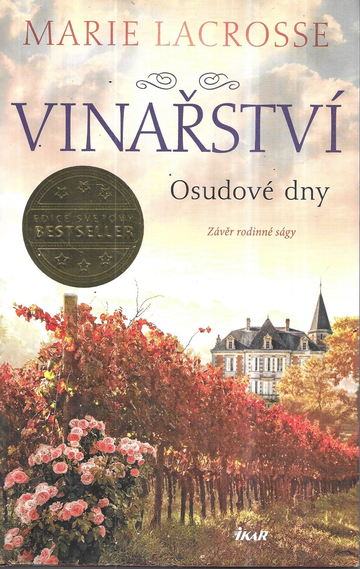 Vinařství. Osudové dny