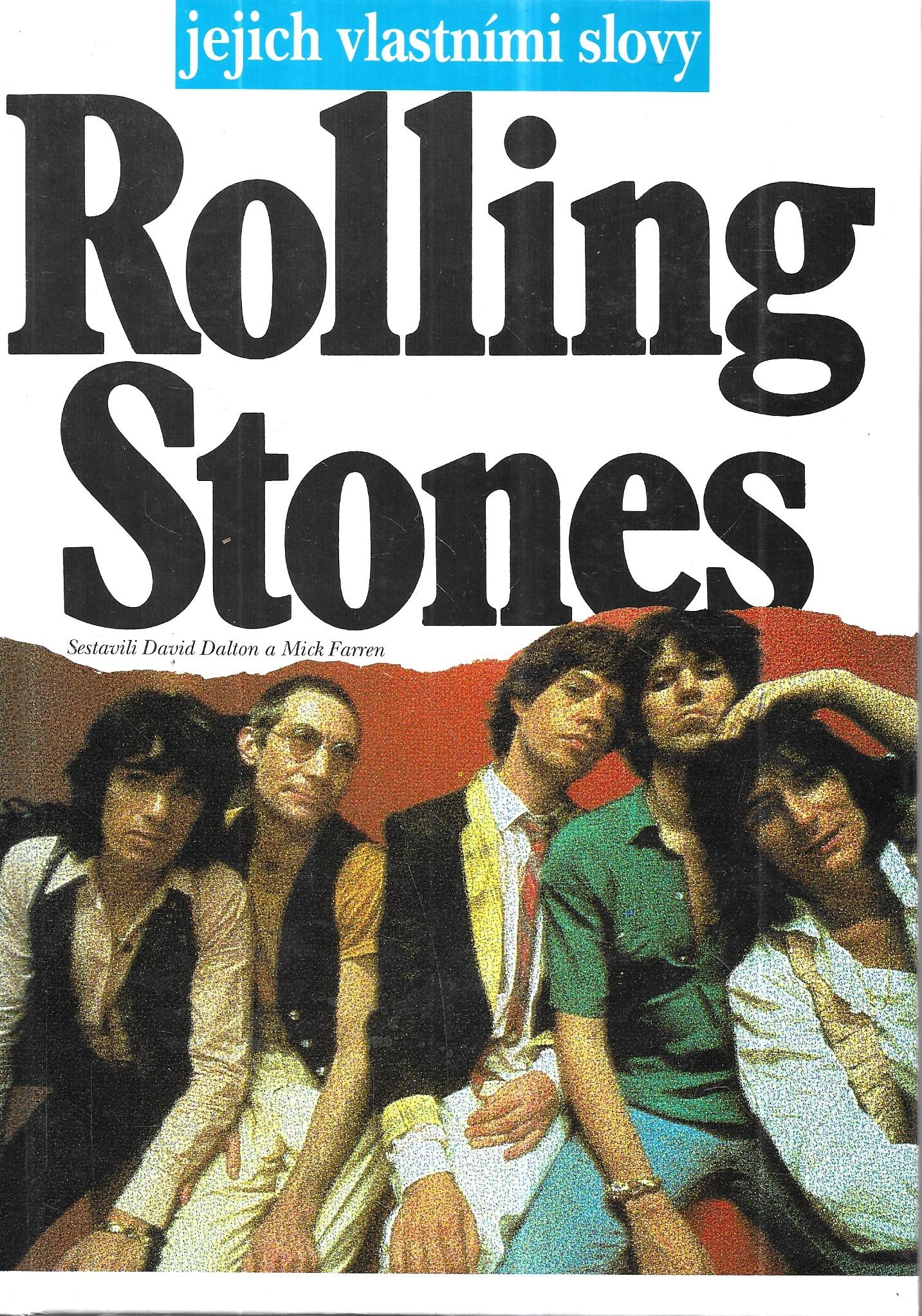 Rolling Stones jejich vlastními slovy