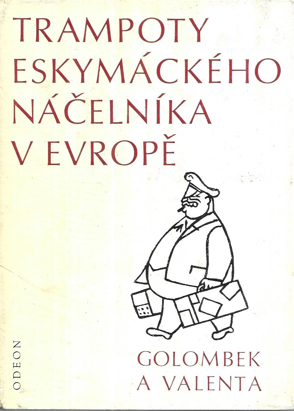 Trampoty eskymáckého náčelníka v Evropě : nejtěžší léta Jana Welzla