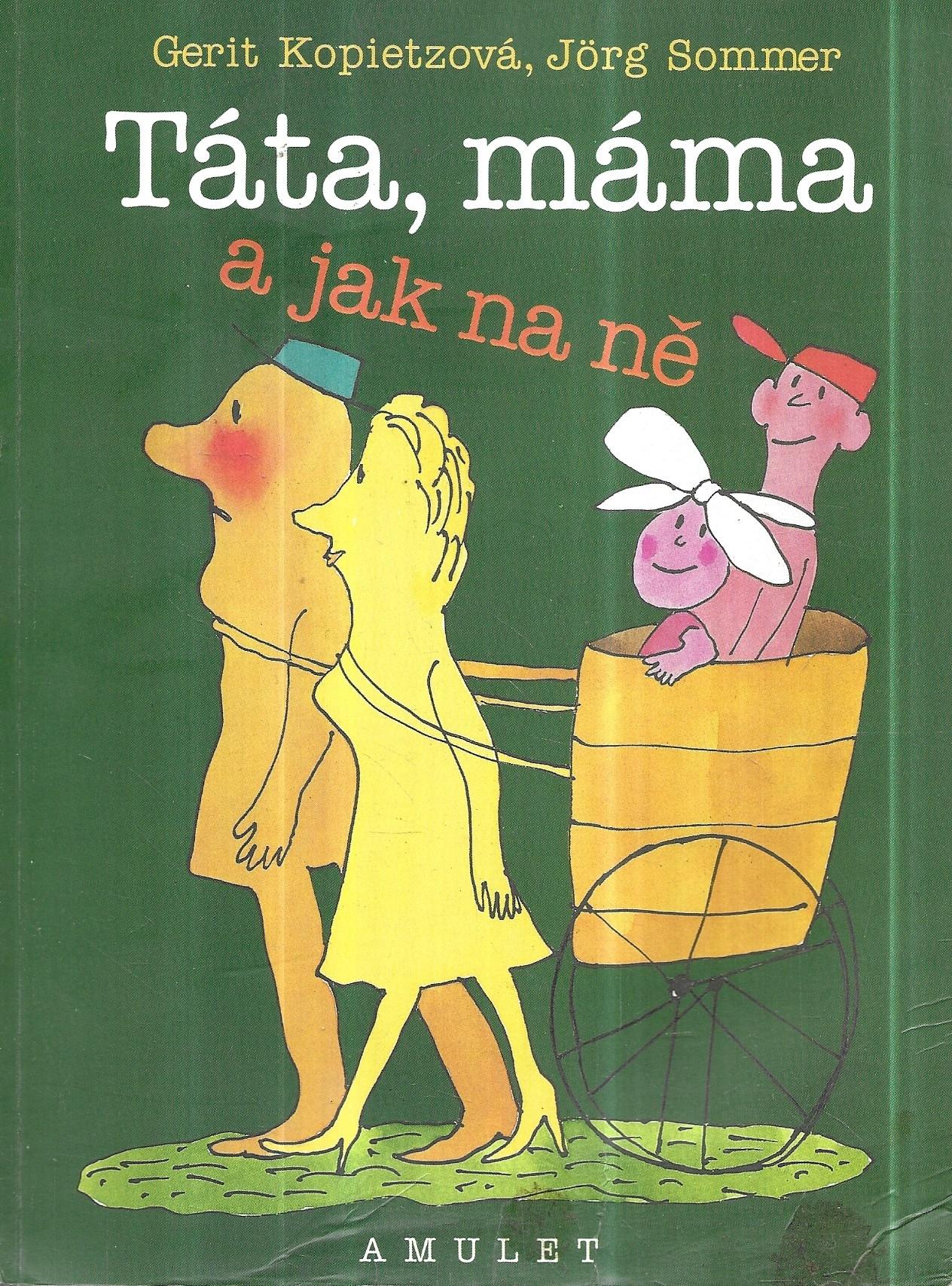 Táta, máma a jak na ně